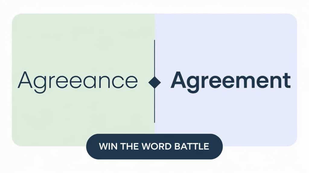 Agreeance vs Agreement: Win the Word Battle